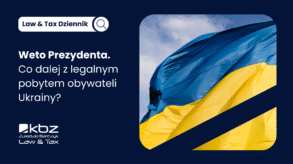 Weto Prezydenta – co dalej z legalnym pobytem obywateli Ukrainy?