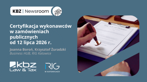 KBZ | NEWSROOM – Certyfikacja wykonawców. Nowe ramy weryfikacji w zamówieniach publicznych w 2026 r.
