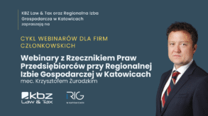 Webinary z Rzecznikiem Praw Przedsiębiorców przy RIG w Katowicach