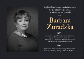 Zmarła śp. Barbara Żuradzka, Wspólnik Założyciel KBZ Law & Tax.