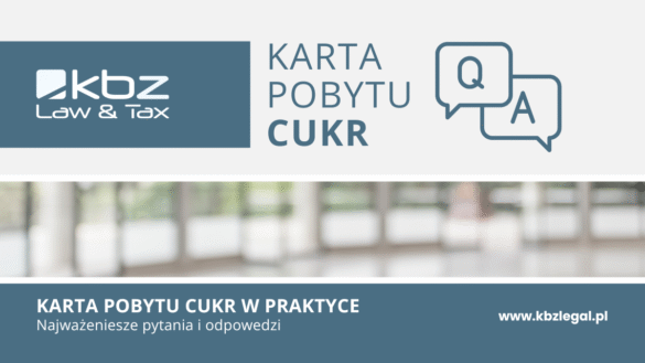Karta Pobytu CUKR w praktyce – najważniejsze pytania i odpowiedzi